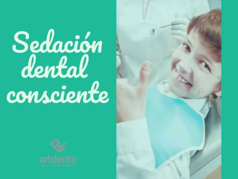 Que es la sedación dental consciente | Clínica Dental Artdenta