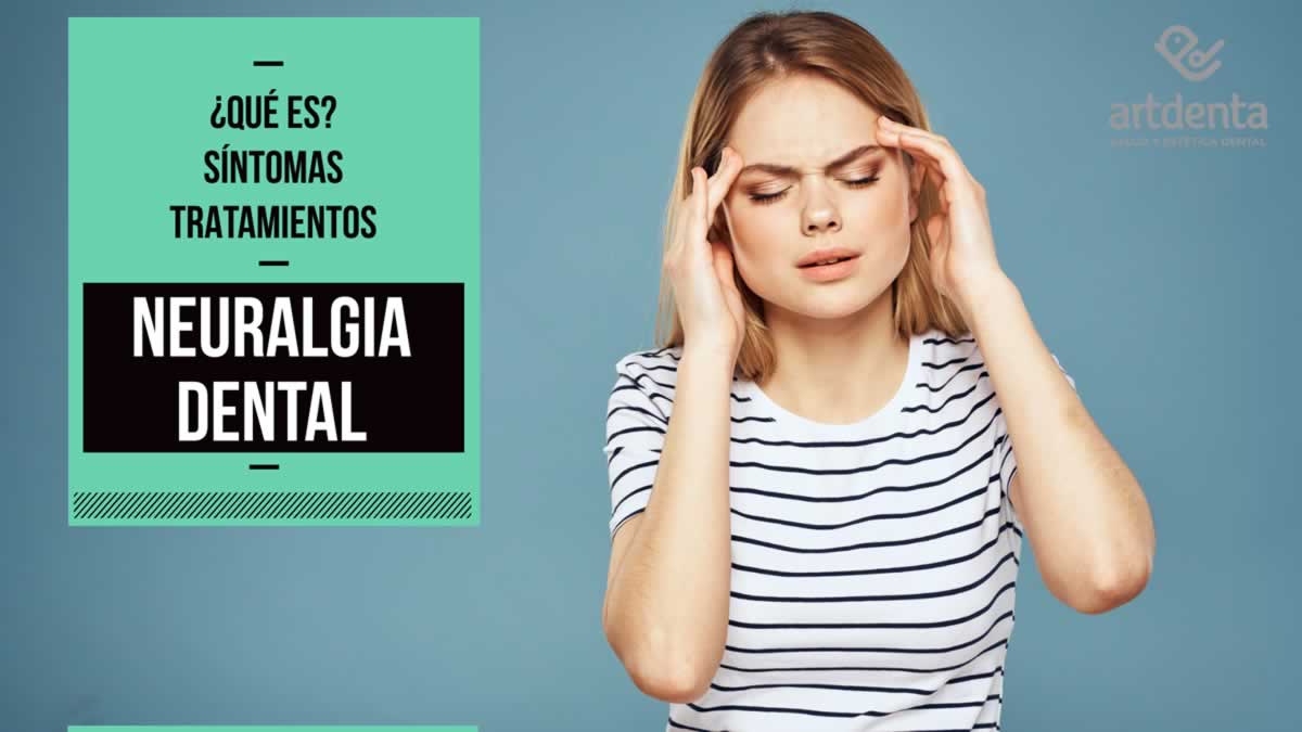 Neuralgia Dental | Clínica Dental Artdenta Valencia